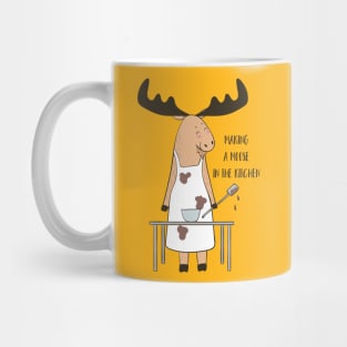 Making A Moose In The Kitchen Mug